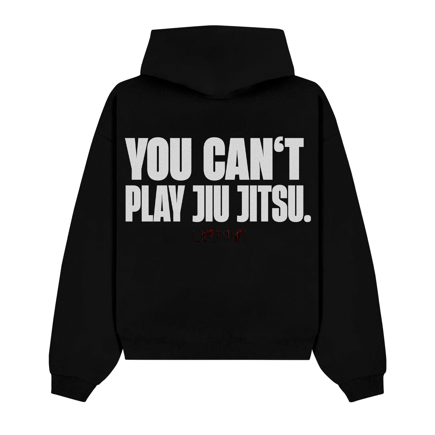 YOU CAN’T PLAY JIU JITSU HOODIE BLACK