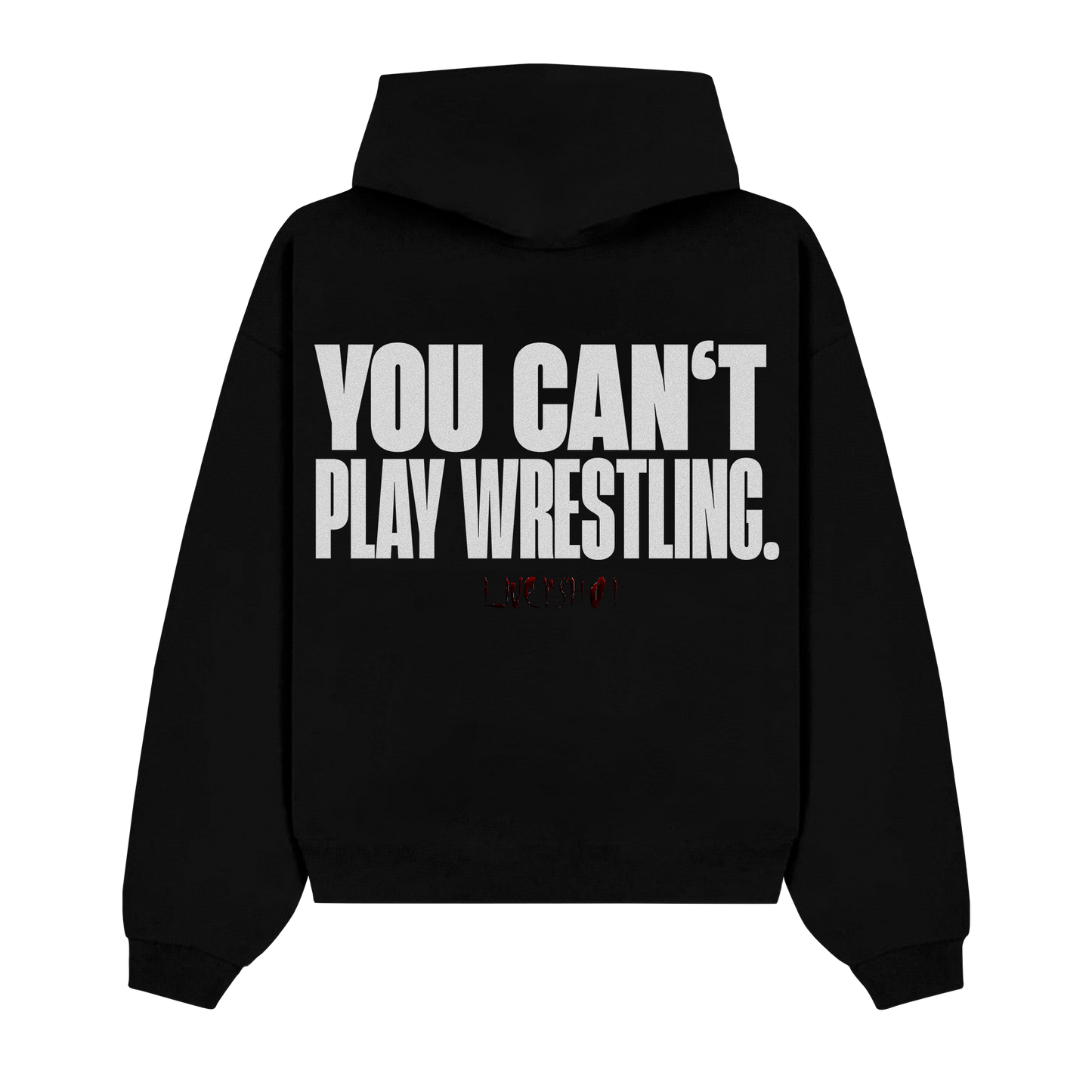 YOU CAN’T PLAY WRESTLING HOODIE BLACK