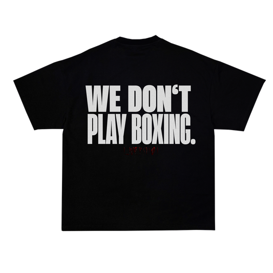 WE DONˇT PLAY BOXING T-SHIRT BLACK