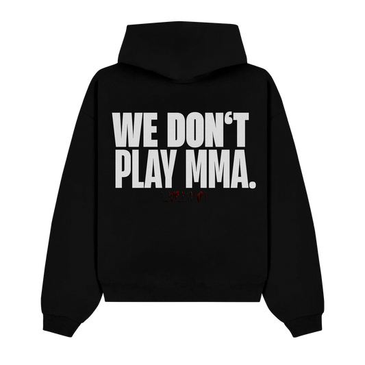 WE DONˇT PLAY MMA OVERSIZED HOODIE