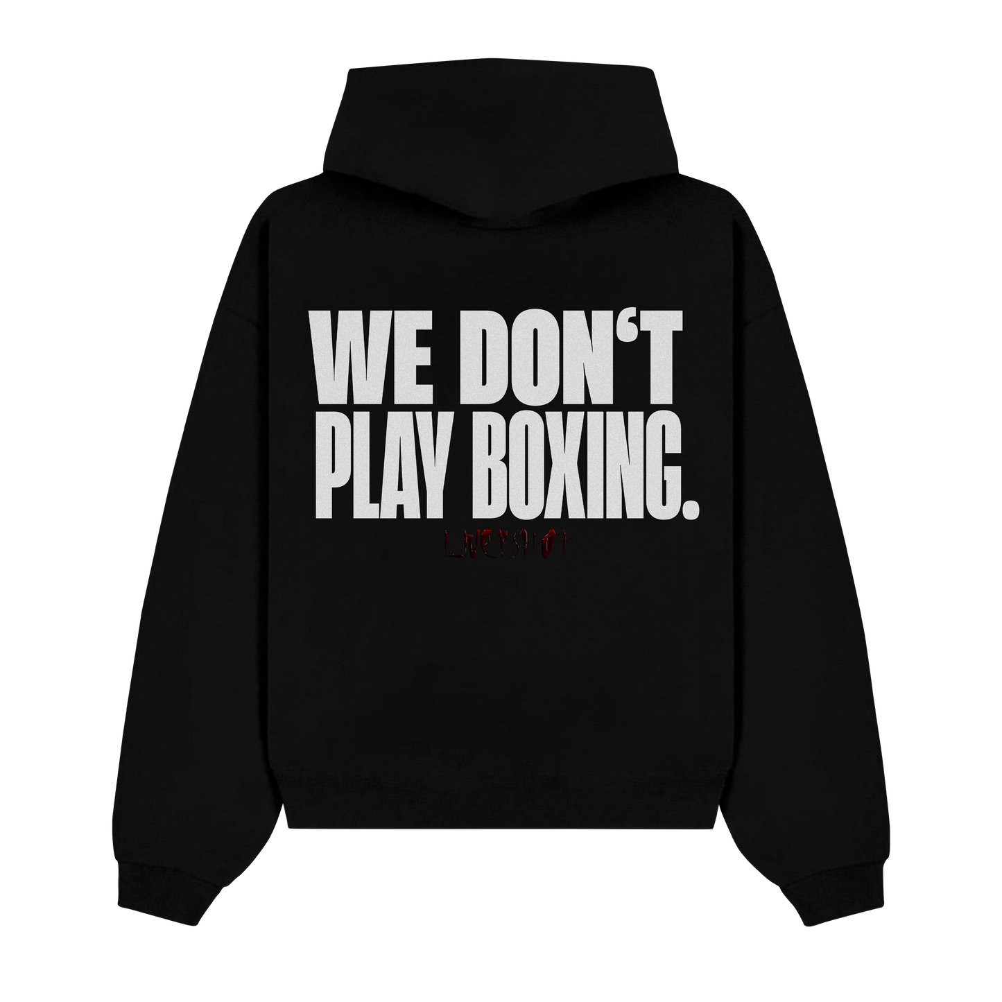 WE DON´T PLAY BOXING HOODIE OVERSIZED