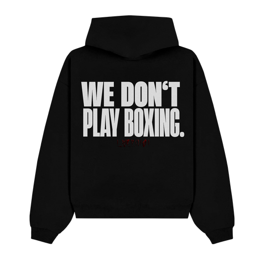 WE DON´T PLAY BOXING HOODIE OVERSIZED